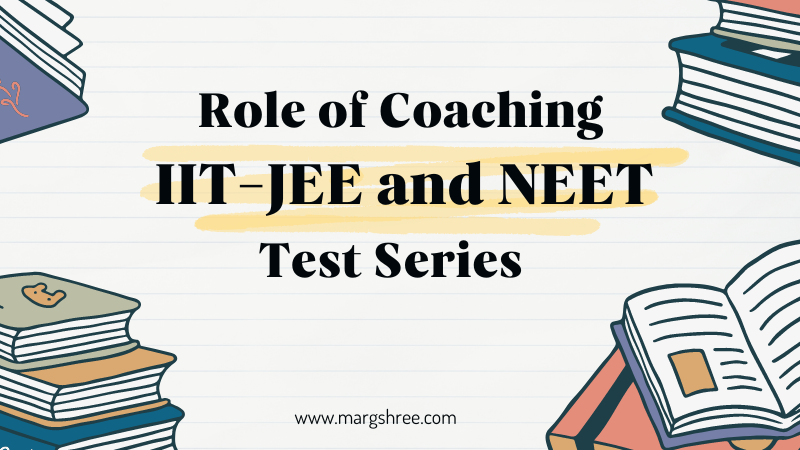 IIT JEE and NEET test seires