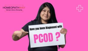 PCOD and PCOS Causes, Challenges, and Homeopathic Treatment
