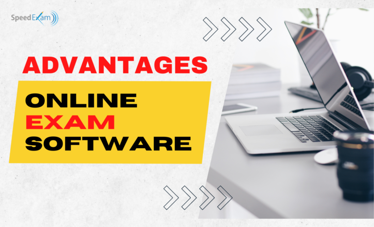 Advantages of Online Exam Software for Educational Institutions