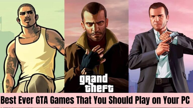 Best Ever GTA Games That You Should Play on Your PC