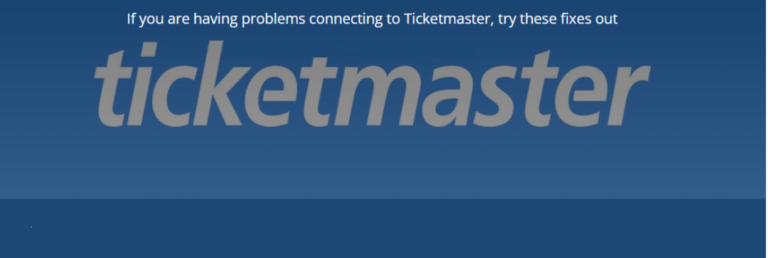Troubleshooting: What to Do When Ticketmaster Isn’t Working