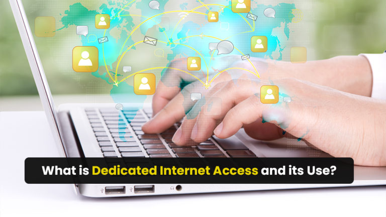 What is Dedicated Internet Access and its Use?