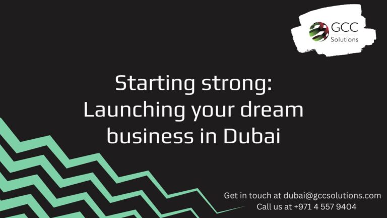 Starting strong: Launching your dream business in Dubai