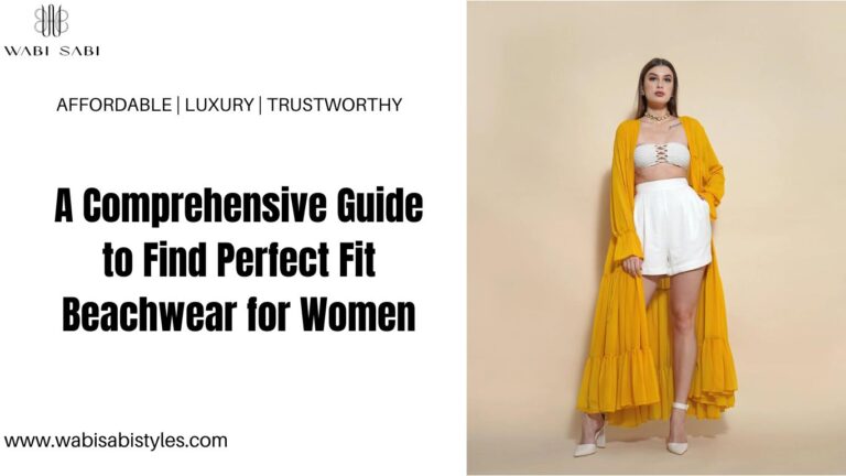 A Comprehensive Guide to Find Perfect Fit Beachwear for Women