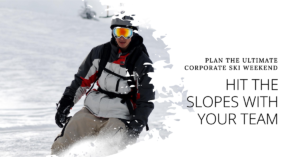 Corporate Ski Weekend