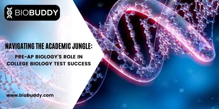 Navigating the Academic Jungle: Pre-AP biology’s Role in College biology test Success