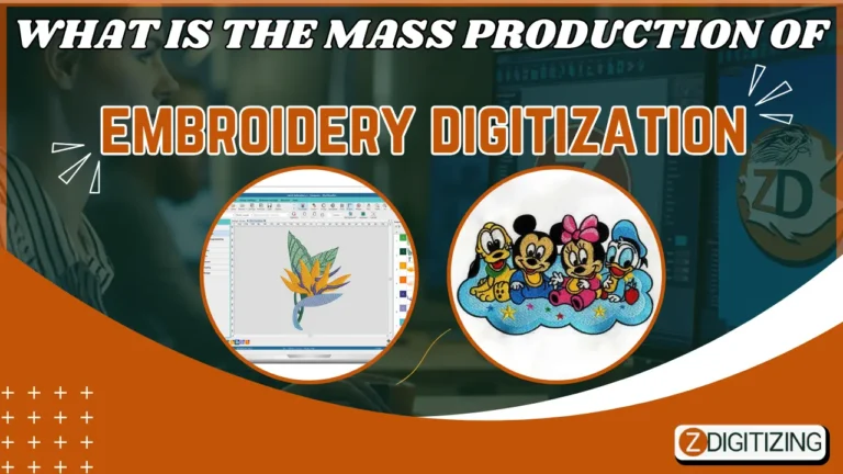 What Is The Mass Production of Embroidery Digitization?