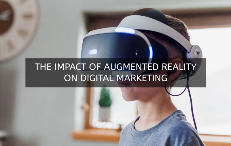 The Impact of Augmented Reality on Digital Marketing